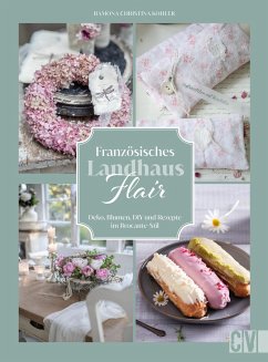 Französisches Landhaus-Flair - Kohler, Ramona Christina