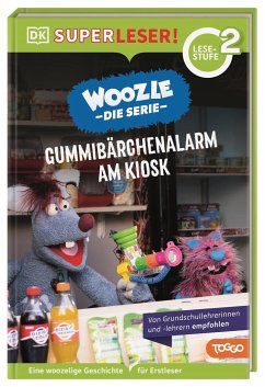 SUPERLESER! Woozle Die Serie: Gummibärchenalarm am Kiosk - Fischer, Jörg