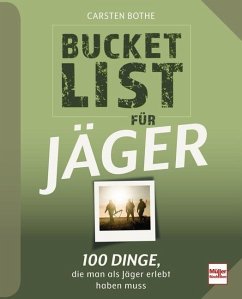 Bucketlist für Jäger - Bothe, Carsten