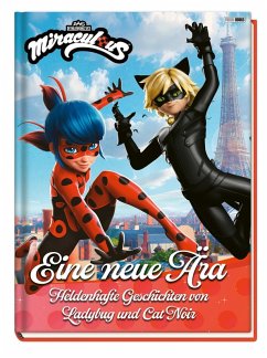 Cover Miraculous: Eine neue Ära - Heldenhafte Geschichten von Ladybug und Cat Noir