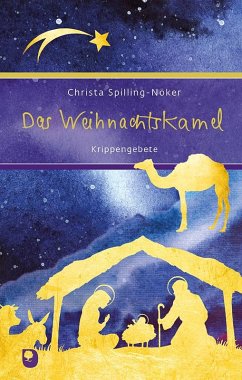 Das Weihnachtskamel - Spilling-Nöker, Christa