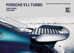 Porsche 911 Turbo - Ohne Wenn und Aber - Porsche Museum
