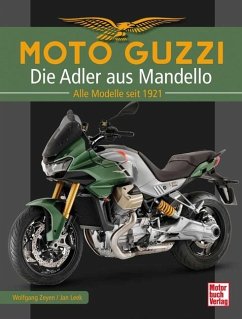 Moto Guzzi - Die Adler aus Mandello - Leek, Jan;Zeyen, Wolfgang