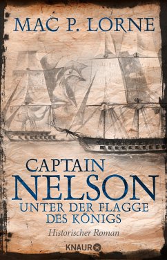 Captain Nelson - Unter der Flagge des Königs / Lord Nelson - Über alle Meere Bd.1 - Lorne, Mac P.