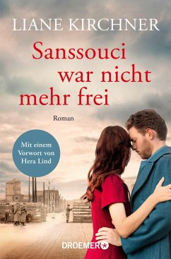 Sanssouci war nicht mehr frei - Kirchner, Liane