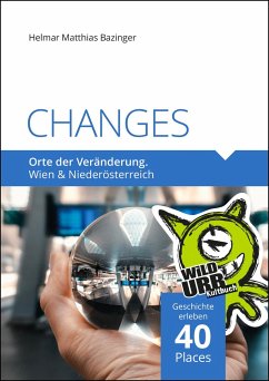 CHANGES. Orte der Veränderung - Bazinger, Helmar Matthias