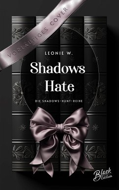 Shadow's Hate - W., Leonie