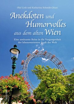 Anekdoten und Humorvolles aus dem alten Wien - Link, Olaf;Schmidt-Chiari, Katharina