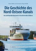 Die Geschichte des Nord-Ostsee-Kanals