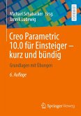 Creo Parametric 10.0 für Einsteiger ¿ kurz und bündig