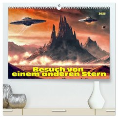 Besuch von einem anderen Stern (hochwertiger Premium Wandkalender 2025 DIN A2 quer), Kunstdruck in Hochglanz