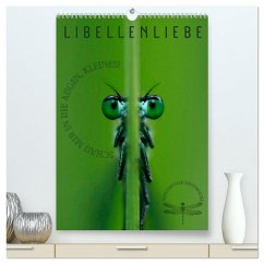 LibellenLiebe - Schau mir in die Augen, Kleines! (hochwertiger Premium Wandkalender 2025 DIN A2 hoch), Kunstdruck in Hochglanz LibellenLiebe - Schau mir in die Augen, Kleines! (hochwertiger Premium Wandkalender 2025 DIN A2 hoch), Kunstdruck in Hochglanz