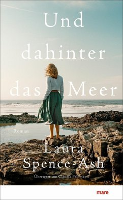 Und dahinter das Meer - Spence-Ash, Laura