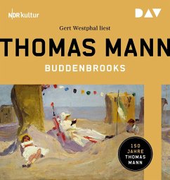 Buddenbrooks. Verfall einer Familie - Mann, Thomas