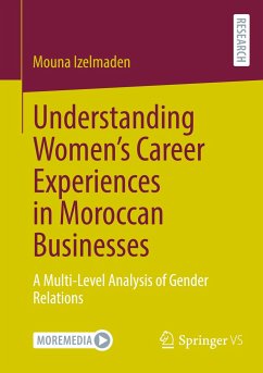 Understanding Women¿s Career Experiences in Moroccan Businesses - Izelmaden, Mouna