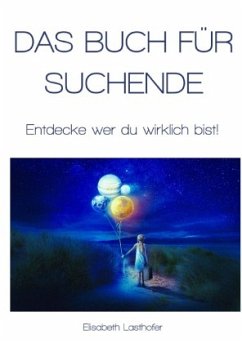 Das Buch für Suchende - Lasthofer, Elisabeth