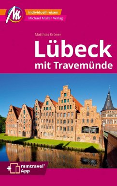 Lübeck MM-City inkl. Travemünde Reiseführer Michael Müller Verlag - Kröner, Matthias