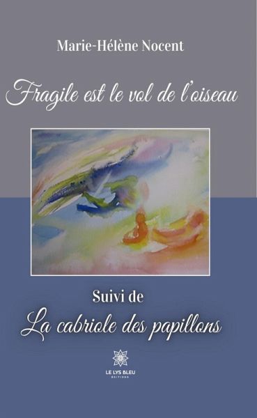 Fragile est le vol de l'oiseau (eBook, ePUB)