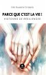Parce que c'est la vie ! (eBook, ePUB) - Bild 1