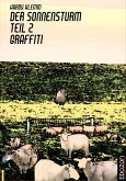 Der Sonnensturm Teil 2 Graffiti (eBook, PDF)