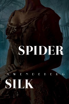 Spider Silk (eBook, ePUB) - Wendeberg, Annelie