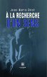 À la recherche d'un sens (eBook, ePUB) - Bild 1
