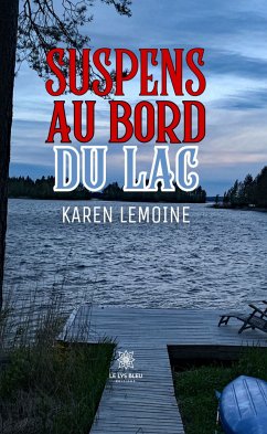 Suspens au bord du lac (eBook, ePUB) - Lemoine, Karen