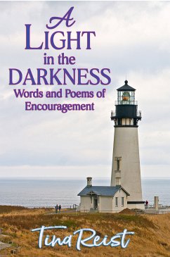 A Light in the Darkness (eBook, ePUB) - Reist, Tina