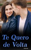 Te Quero de Volta (eBook, ePUB)