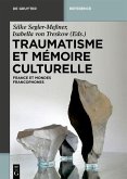 Traumatisme et mémoire culturelle (eBook, PDF)