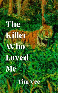 The Killer Who Loved Me (eBook, ePUB) - Vee, Tim