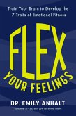 Flex Your Feelings (eBook, ePUB) Flex Your Feelings (eBook, ePUB)