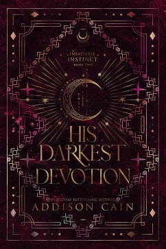 His Darkest Devotion (Insatiable Instinct, #2) (eBook, ePUB) - Cain, Addison