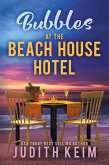Bubbles at The Beach House Hotel (The Beach House Hotel Series, #10) (eBook, ePUB)