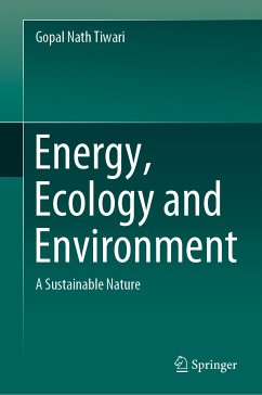 Energy, Ecology and Environment (eBook, PDF) - Tiwari, Gopal Nath