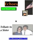 Echoes of Boot Camp & Tribute to a Sister (eBook, ePUB)