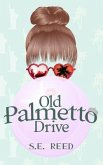 Old Palmetto Drive (eBook, ePUB)
