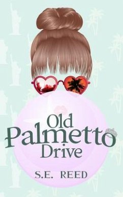 Old Palmetto Drive (eBook, ePUB) - Reed, S. E.