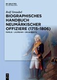Biographisches Handbuch neumärkischer Offiziere (1715-1806) (eBook, ePUB)