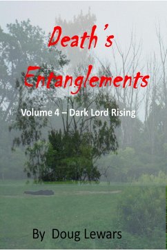 Cover Death's Entanglements (Dark Lord Rising, #4) (eBook, ePUB)
