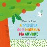A menina que morava na árvore (eBook,... - Bild 1