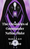 The Chronicles of Commander Nathan Blake (Books 1, 2, & 3) (eBook, ePUB)