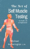 The Art of Self Muscle Testing (eBook, ePUB)