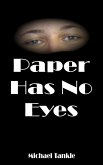 Paper Has No Eyes (eBook, ePUB)