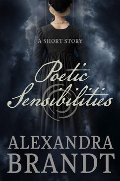 Poetic Sensibilities (eBook, ePUB) - Brandt, Alexandra