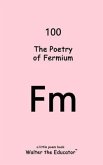 The Poetry of Fermium (eBook, ePUB)