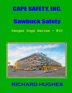 Cover Cape Safety, Inc. Sawbuck Safety (Danger Dogs Series, #10) (eBook, ePUB)