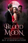 Blood Moon (Vampires at Midnight, #1) (eBook, ePUB)