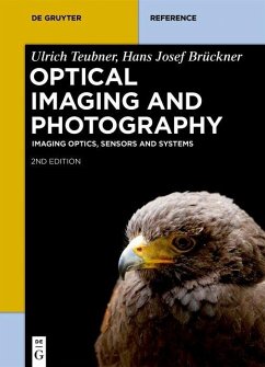 Optical Imaging and Photography (eBook, PDF) - Brückner, Hans Josef; Teubner, Ulrich