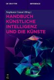 Handbuch Künstliche Intelligenz und die Künste (eBook, PDF)